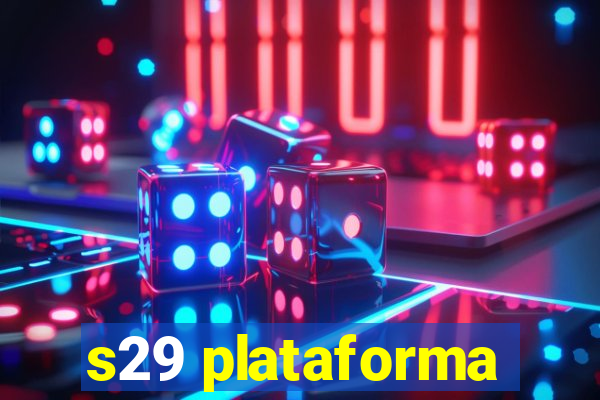 s29 plataforma